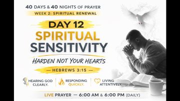 🔥 DAY 12 – SPIRITUAL SENSITIVITY