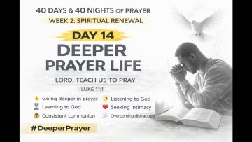 🌿 DAY 14 – DEEPER PRAYER LIFE 🔥🙏
