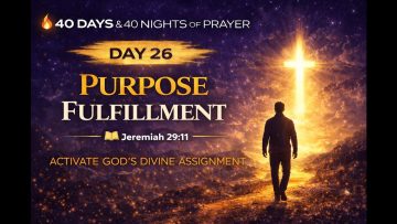 📺 DAY 26 – PURPOSE FULFILLMENT