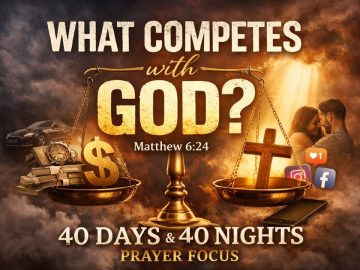 ✝️ DAY 37 – What Competes With God in Your Life? (This Will Open Your Eyes)