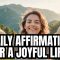 Daily Affirmations for a Joyful Life