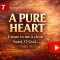 Pure Heart Over Perfect Behavior | Day 7 Psalm 51:10