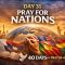 π DAY 31 β PRAY FOR NATIONS-40 Days of Prayer & Fasting Journey