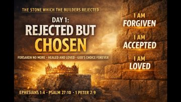 REJECTED BUT CHOSEN | Day 1 Revival Service – The Stone the Builders Rejected