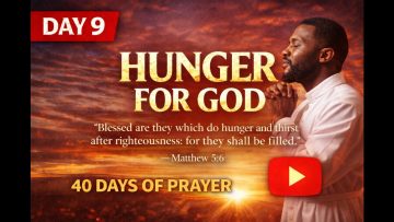 When You Hunger, God Fills | Day 9 Revival Message