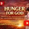 When You Hunger, God Fills | Day 9 Revival Message